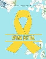 My Personal Logbook: Spina Bifida - The BIG Pain Diary Manager, Huge 8,5x11, 120 Full Question Pages, Pain Level, Activity, Space for Notes - with the right Awareness Ribbon Color 1089415710 Book Cover