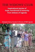 The Widows' Club: Inspirational stories of hope, heartbreak & humanity from widows of Uganda 1097825523 Book Cover