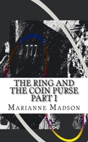 The Ring and the Coin Purse 1987454421 Book Cover