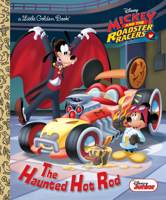 The Haunted Hot Rod (Disney Junior: Mickey and the Roadster Racers) (Little Golden Book) 0736439021 Book Cover