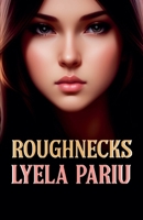 Roughnecks B0DTMZTS19 Book Cover