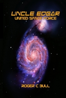 Uncle Edgar: United Space Force null Book Cover
