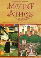 Mount Athos - An Illustrated Guide to the Monasteries and Their History 960213075X Book Cover