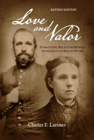 Love and Valor : Intimate Civil War Letters Between Captain Jacob and Emeline Ritner 0967386306 Book Cover