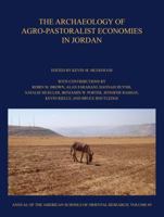 The Archaeology of Agro-Pastoralist Economies in Jordan 0897570944 Book Cover