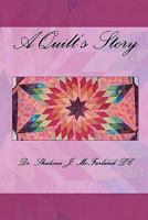 A Quilt's Story 1453629084 Book Cover