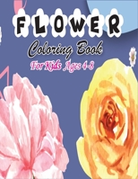 Flower Coloring Book for Kids Ages 4-8: B08NF33B7C Book Cover
