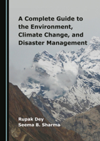 A Complete Guide to the Environment, Climate Change, and Disaster Management 1527528626 Book Cover