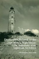 Documents Related to the Cape Henry Lighthouse: 225th Anniversary of the Lighthouse ACT Edition 1716086574 Book Cover