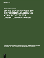 Einige Bemerkungen zur Differentialgleichung X'(t)= P(t) X(t) für Operatorfunktionen 3112648854 Book Cover
