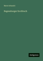 Regensburger Kochbuch (German Edition) 3563150141 Book Cover