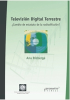 Televisión Digital Terrestre: ¿cambio de estatuto de la radiodifusión? B09G9LQGZC Book Cover