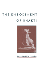 The Embodiment of Bhakti 0195128133 Book Cover