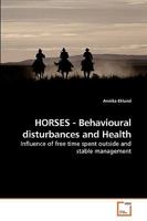 Horses - Behavioural Disturbances and Health 3639217292 Book Cover