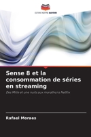 Sense 8 et la consommation de séries en streaming (French Edition) 6208522234 Book Cover