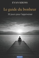 La Méthode Bonheur: 30 jours pour l'apprivoiser (French Edition) B0GVJ12ZBN Book Cover
