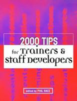 2000 Tips for Trainers & Staff Developers 1138420980 Book Cover