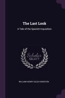The Last Look 1514773953 Book Cover