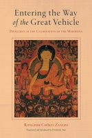 Entering the Way of the Great Vehicle: Dzogchen as the Culmination of the Mahayana 1611809614 Book Cover