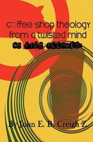 Coffee Shop Theology from a Twisted Mind: No Pigs Allowed!: No Pigs Allowed 1456366513 Book Cover