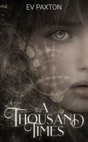 A Thousand Times (In Time) 1738265714 Book Cover