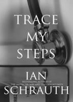 Trace my steps: A physiological thriller B0CLBQ572V Book Cover