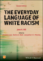 The Everyday Language of White Racism 1405184531 Book Cover