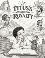 Titus Adventures in Royaltiy B0HK8QCK5N Book Cover