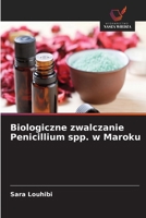 Biologiczne zwalczanie Penicillium spp. w Maroku (Polish Edition) 663030568X Book Cover
