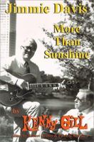 Jimmie Davis: More Than Sunshine 1893693074 Book Cover