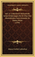 Joh. G. Leidenfrost's Bekenntnik Seiner Erfahrungen Die Er Uber Den Menschlichen Geist Gemacht Zu Haben Meint (1794) 1166191427 Book Cover