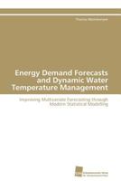 Energy Demand Forecasts and Dynamic Water Temperature Management 383812782X Book Cover
