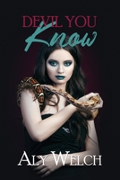 Devil You Know 1968625046 Book Cover