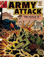 Army Attack: Volume 47 the Futile 4: History Comic Books, Comic Book, Ww2 Historical Fiction, WWII Comic, Army Attack 1544778783 Book Cover