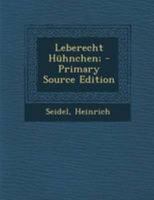 Leberecht H�hnchen (Classic Reprint) 8026885880 Book Cover