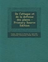 De l'attaque et de la defense des places 1175861812 Book Cover