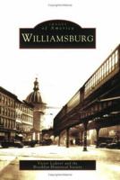 Williamsburg (Images of America: New York) 0738537926 Book Cover