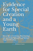 Evidence for Special Creation and a Young Earth: Micro/Macro Evolution, Mitochondrial Eve, Y Chromosome Male, Vitamin D3 and Skin Color, Missing Links, Racism - Suggested Further Reading B08GRLGHBT Book Cover