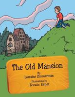 The Old Mansion 1481714570 Book Cover