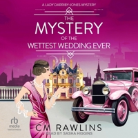 The Mystery of the Wettest Wedding Ever B0FC6P8QY9 Book Cover
