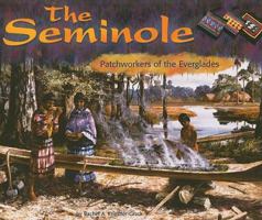 The Seminole: Patchworkers of the Everglades (Blue Earth Books: America's First Peoples) 0736815392 Book Cover