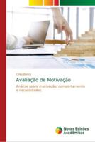 Avaliação de Motivação: Análise sobre motivação, comportamento e necessidades. 6139647835 Book Cover