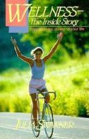 Wellness: The Inside Story (Lifeline) 0816309353 Book Cover