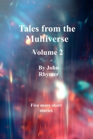 Tales From the Multiverse: Volume 2 B0HGS3SCN2 Book Cover