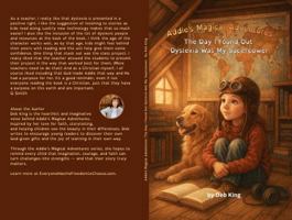 Addie's Magical Adventures: The Day I Found Out Dyslexia Was My Superpower B0G2SGZ8ZT Book Cover