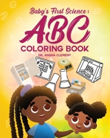 Baby's First Science Coloring Book: ABC 1963874161 Book Cover