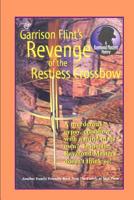 Case of the Restless Crossbow 1520634668 Book Cover