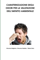 Caratterizzazione Degli Odori Per La Valutazione Dell'impatto Ambientale 1445233436 Book Cover