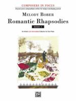 Romantic Rhapsodies, Book 1: An Artistic Late Intermediate Collection for Solo Piano 1569391335 Book Cover