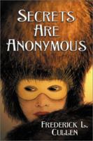 Secrets Are Anonymous 1930754280 Book Cover